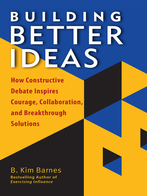 Title details for Building Better Ideas by B. Kim Barnes - Available